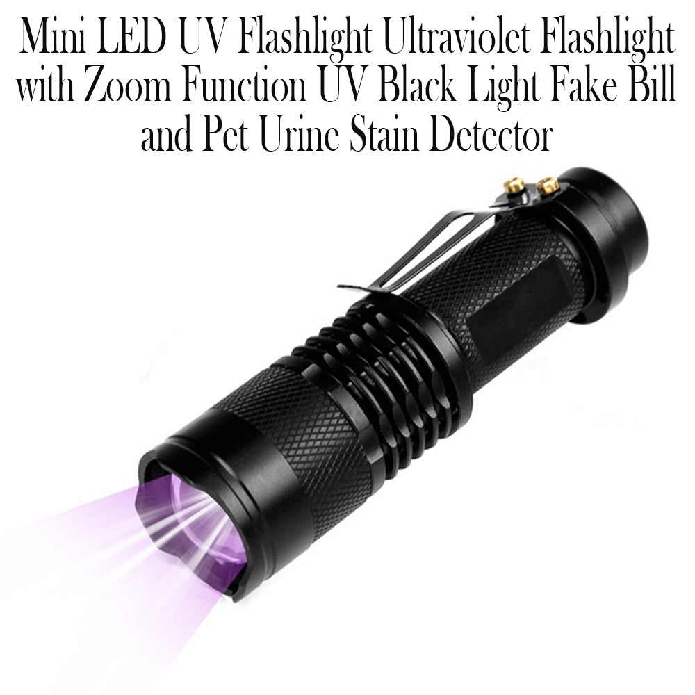 Mini LED Zoomable UV Flashlight Ultraviolet Flashlight Black Light Fake Bill and Urine Stain Detector- Battery Operated