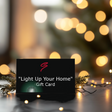 "Light Up Your Home" Gift Card